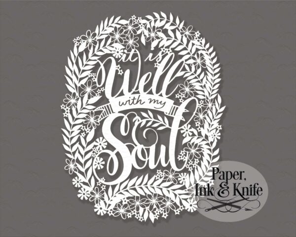 It is well with my soul papercut template